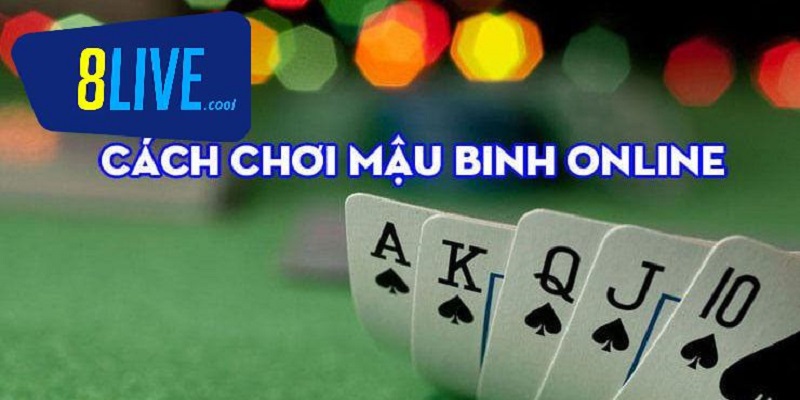 Truy cập ngay website để chơi mậu binh online miễn phí nhanh nhất