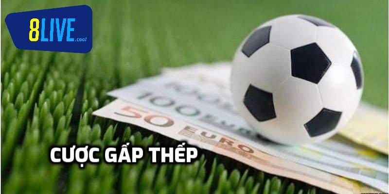 Giới thiệu chiến thuật gấp thếp trong cá độ bóng đá hiệu quả?